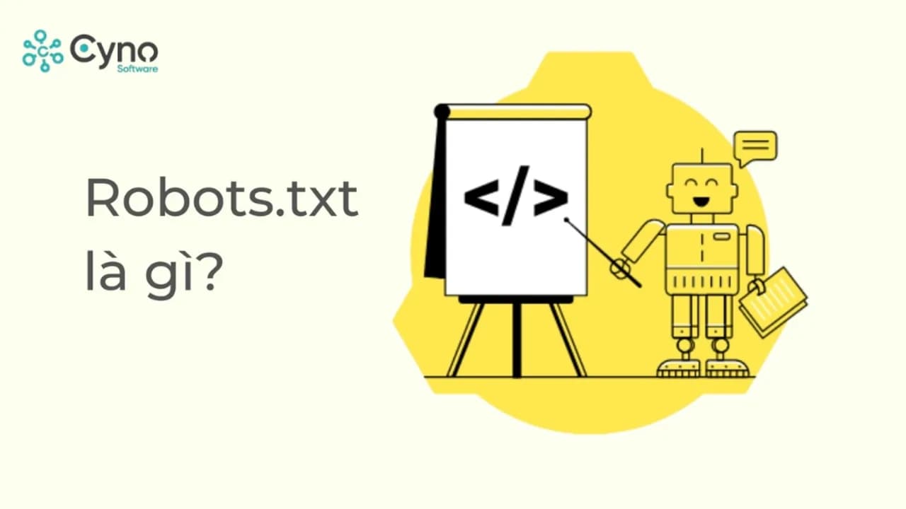 Robots.txt là gì? Cú pháp, giới hạn và cách kiểm tra