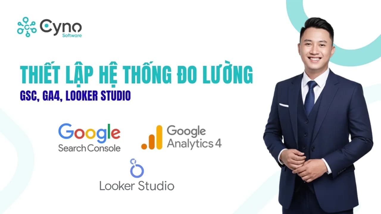 Đo lường website với GSC, GA4 và Looker Studio
