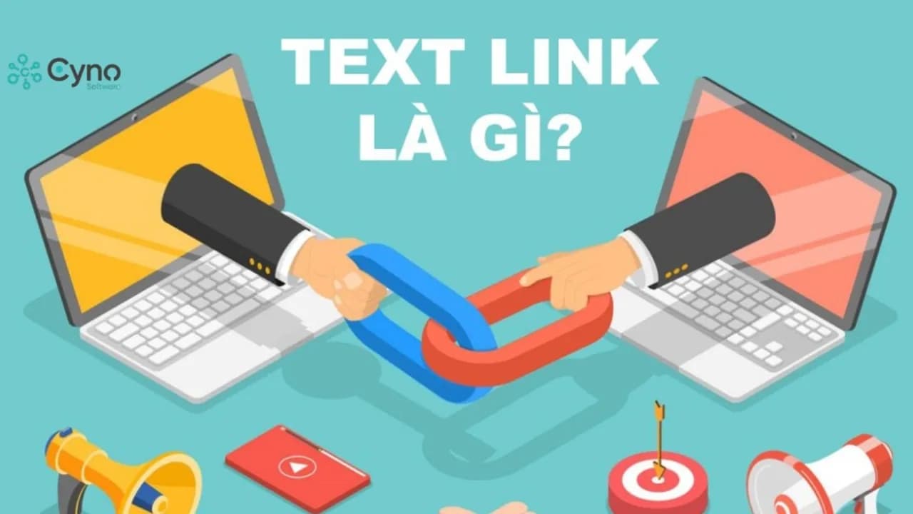 Textlink là gì? Liên kết biên tập, tài trợ và rủi ro SEO