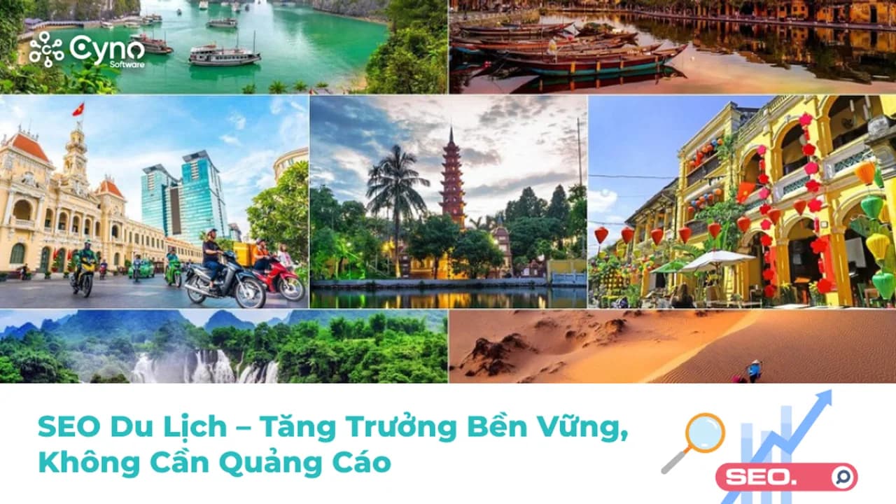 SEO du lịch: Từ hành trình khách hàng đến kế hoạch nội dung