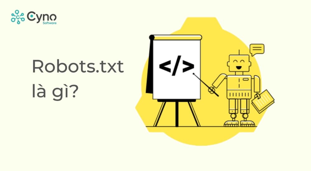 Robots.txt là gì? Cú pháp và cách thiết lập: Bản năm 2025