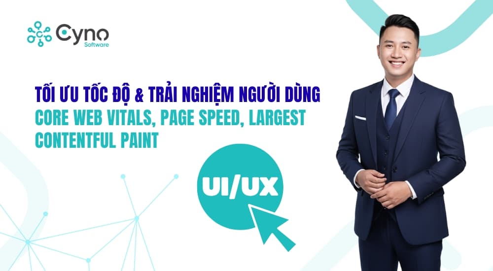 Core Web Vitals và trải nghiệm website: Góc nhìn năm 2025