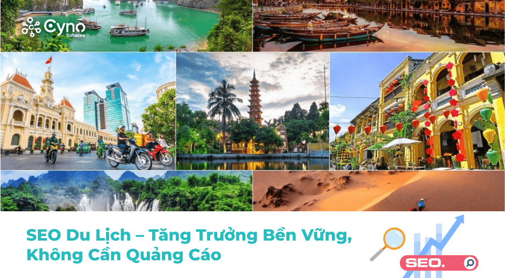 SEO du lịch: Từ hành trình khách hàng đến kế hoạch nội dung