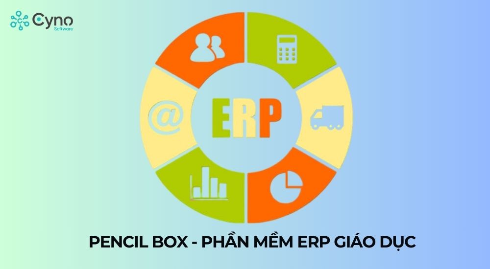 Phần mềm ERP giáo dục Pencil Box
