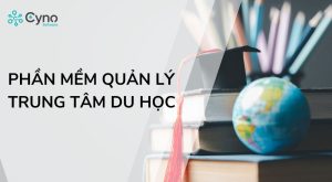 Phần mềm quản lý trung tâm du học