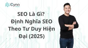 SEO là gì? Định nghĩa SEO theo tư duy hiện đại