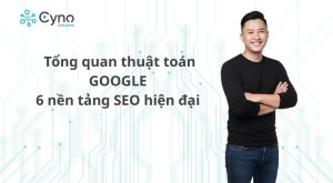 Tổng quan thuật toán Google