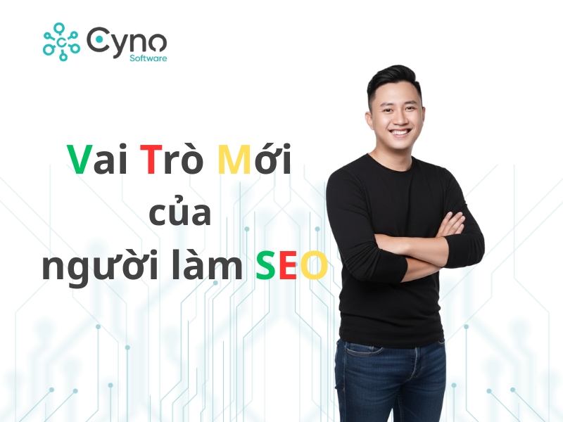 Vai trò mới của người làm SEO