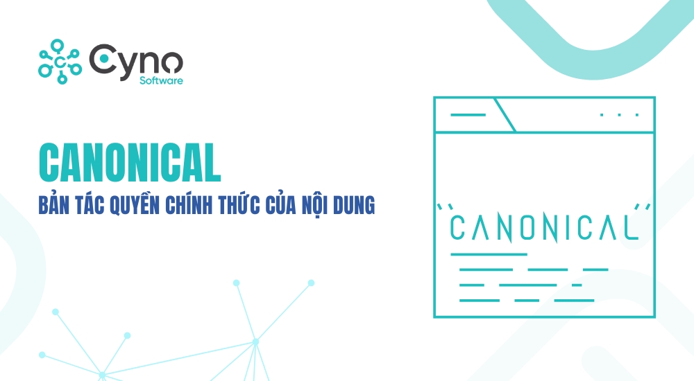 CANONICAL – BẢN TÁC QUYỀN CHÍNH THỨC CỦA NỘI DUNG