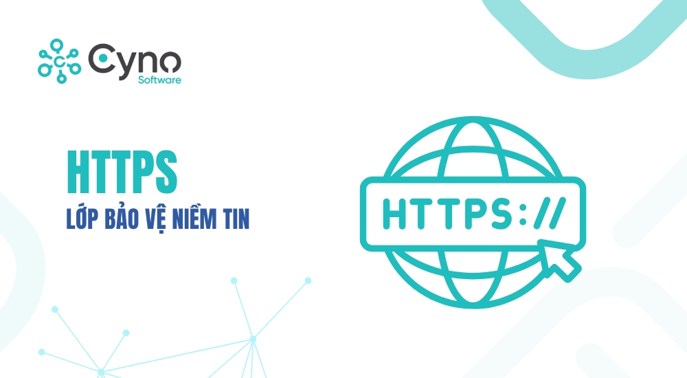 HTTPS – LỚP BẢO VỆ NIỀM TIN