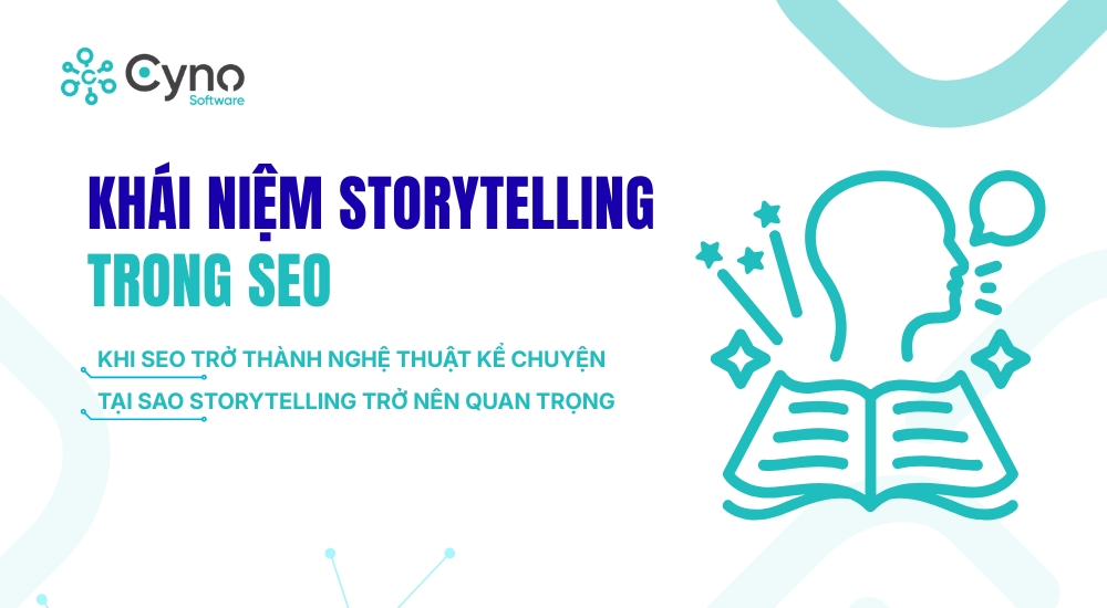 KHÁI NIỆM STORYTELLING TRONG SEO