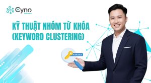 KỸ THUẬT NHÓM TỪ KHÓA (KEYWORD CLUSTERING)