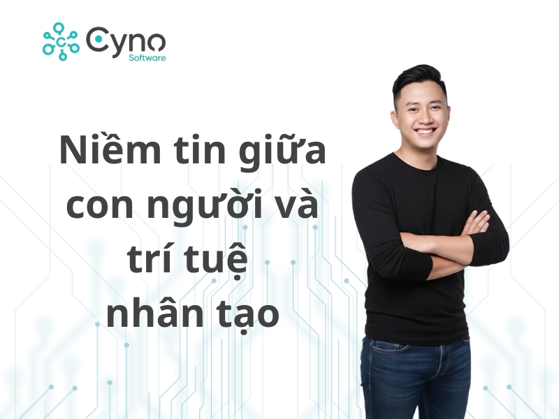 Niềm tin giữa con người và trí tuệ nhân tạo