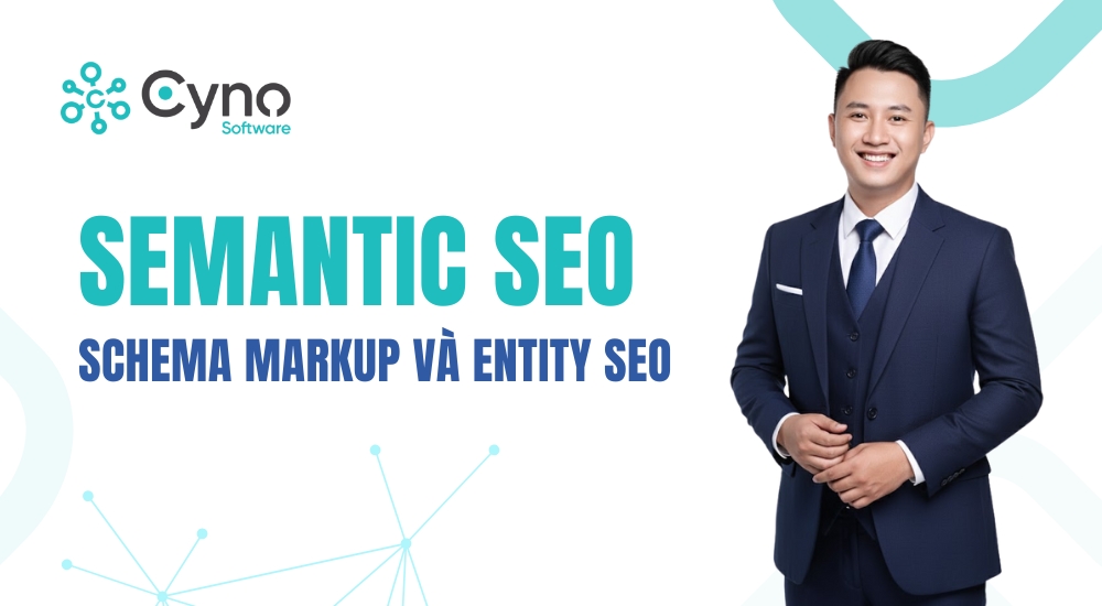 Semantic SEO: Schema Markup & Entity SEO | Dữ Liệu Có Cấu Trúc, Rich Snippet