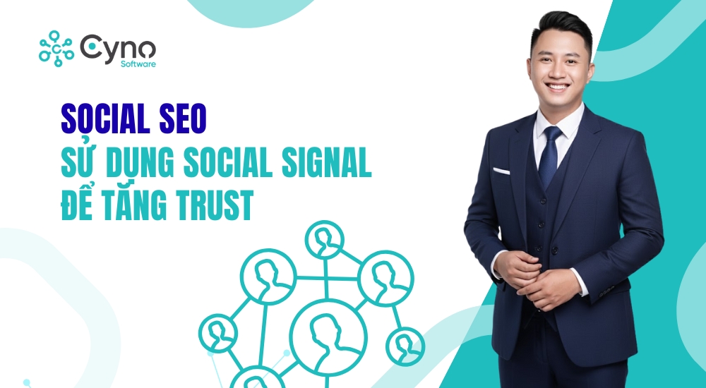 SOCIAL SEO – SỬ DỤNG SOCIAL SIGNAL ĐỂ TĂNG TRUST