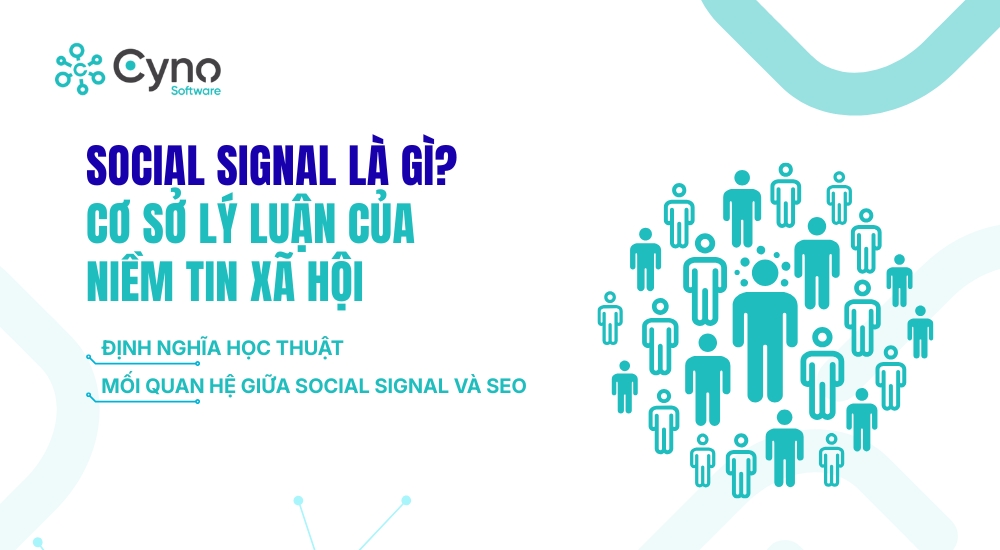 SOCIAL SIGNAL LÀ GÌ? CƠ SỞ LÝ LUẬN CỦA NIỀM TIN XÃ HỘI