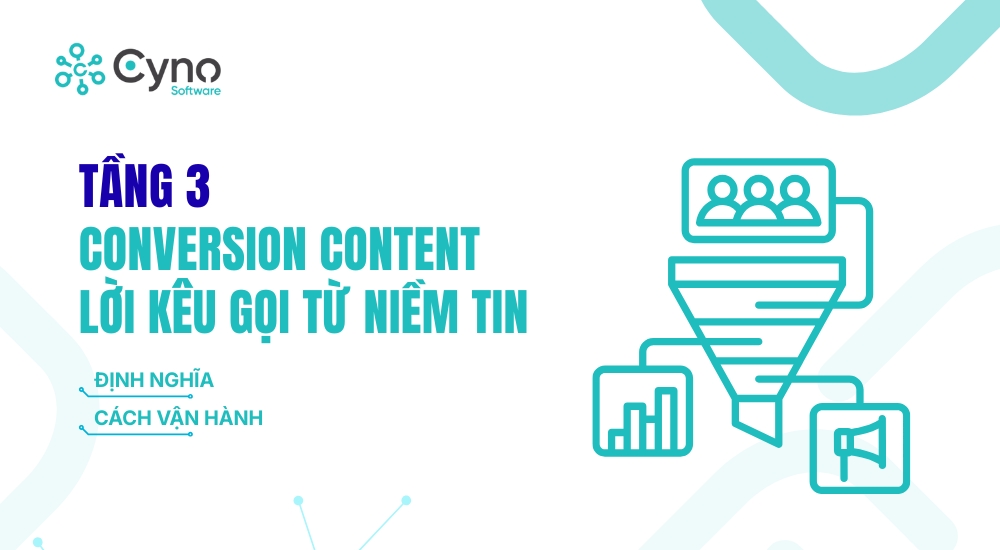 TẦNG 3 – CONVERSION CONTENT: LỜI KÊU GỌI TỪ NIỀM TIN